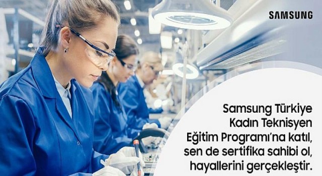 Samsung Türkiye, “Kadın Teknisyen Eğitim Programı”nı hayata geçirdi