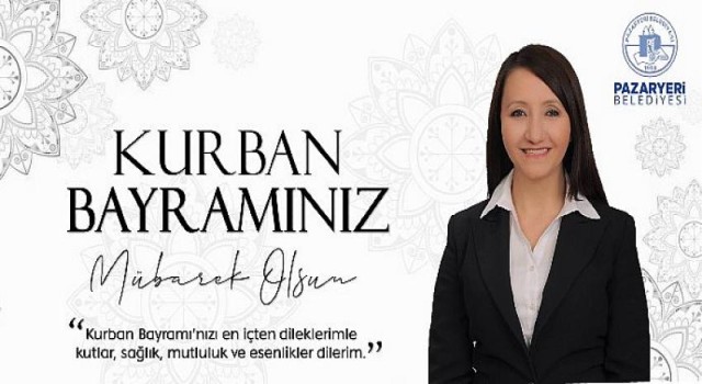 Pazaryeri Belediye Başkanı Zekiye Tekin Bayram Mesajı