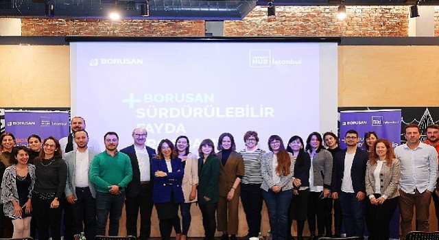 Borusan Sürdürülebilir Fayda Programında desteklenecek projeler belli oldu