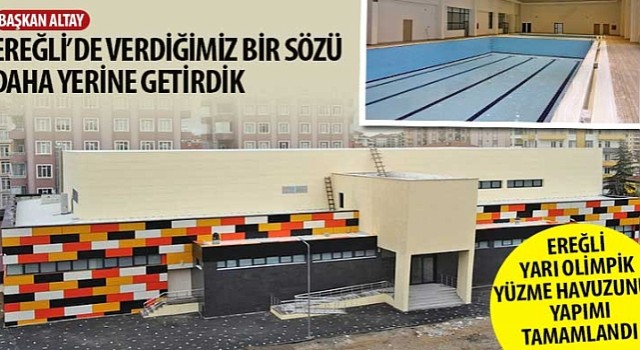 Başkan Altay: “Ereğli'de Verdiğimiz Bir Sözü Daha Yerine Getirdik”