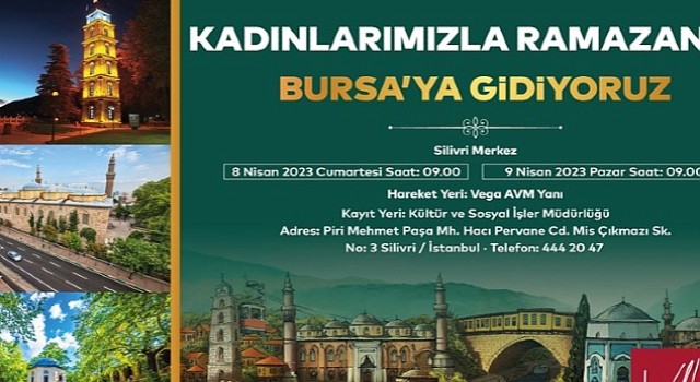 Silivri Belediyesinden Kadınlara Özel Bursa Gezisi