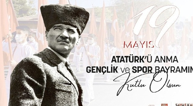 Karaman Belediye Başkanı Savaş Kalaycı, 19 Mayıs Atatürk'ü Anma, Gençlik ve Spor Bayramı dolayısıyla bir mesaj yayınladı