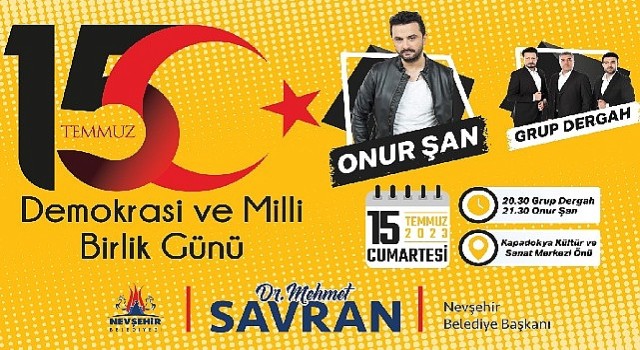 Nevşehir Belediyesi tarafından 15 Temmuz Demokrasi Zaferi konseri düzenlenecek