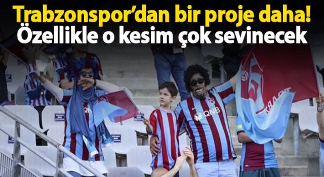 Trabzonspor’dan bir proje daha!