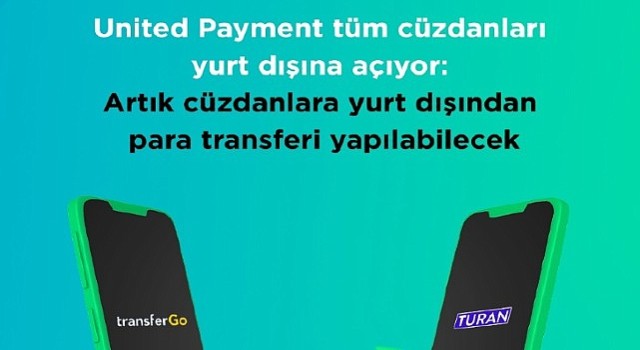 Cüzdan Hesaplarına Uluslararası Para Transferi İlk Kez United Payment'ta