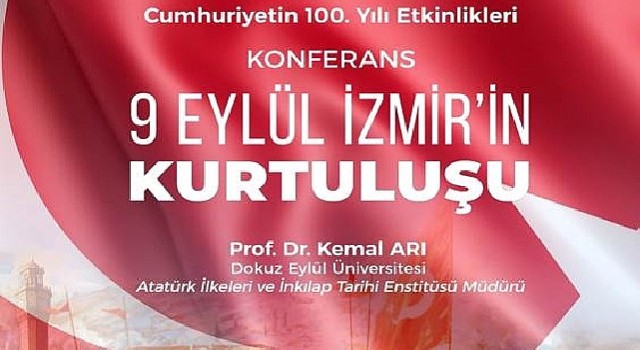 Ege'de “9 Eylül İzmir'in Kurtuluşu” konferansı düzenlenecek