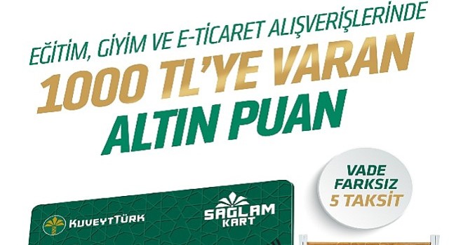 Kuveyt Türk'ten Okula Dönüş Kampanyası: 1000 TL'ye varan Altın Puan hediye