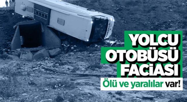 Yolcu otobüsü şarampole devrildi! Ölü ve yaralılar var