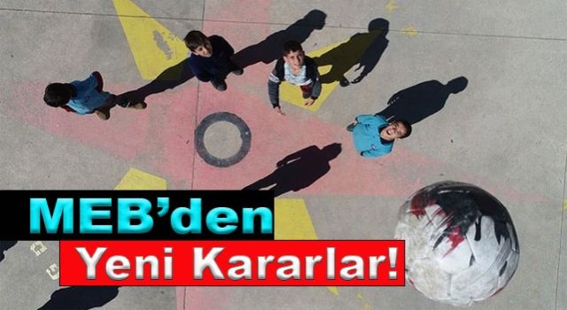 MEB’den yeni kararlar