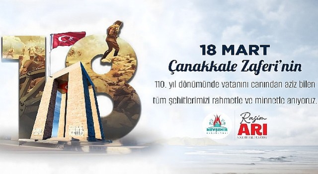 Nevşehir Belediye Başkanı Rasim Arı'dan 18 Mart Şehitlerini Anma Mesajı