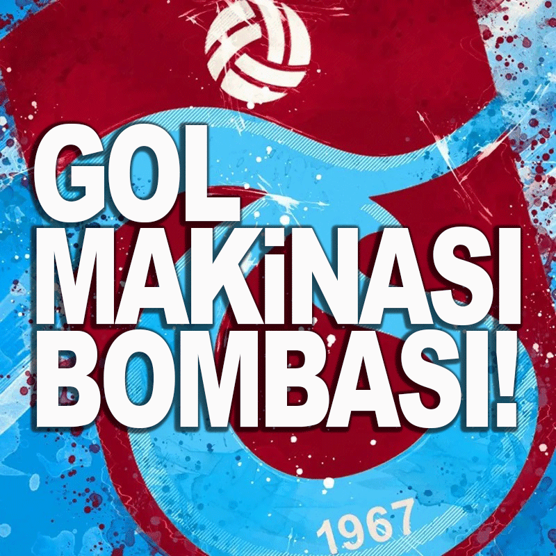 Trabzonspor'dan gol makinası bombası