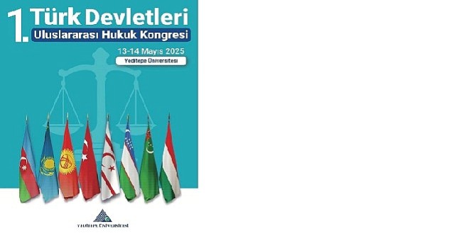 Türk Devletleri, Hukuk Kongresi için İstanbul'da Buluşuyor!
