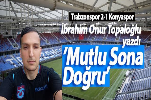 Mutlu Sona Doğru