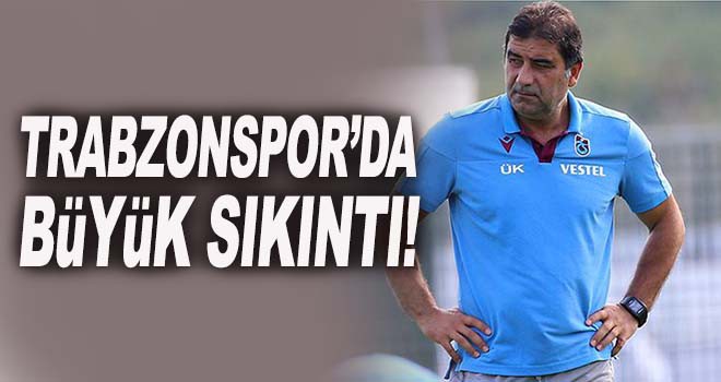 Trabzonspor'da Büyük Sıkıntı!