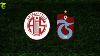 Antalyaspor - Trabzonspor ilk 11'ler belli oldu
