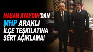 Hasan Ayaydın'dan MHP Araklı İlçe Teşkilatı'na Sert açıklama!