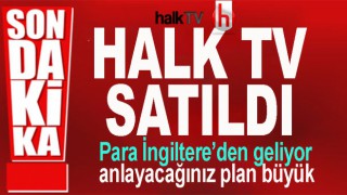 CHP'nin yayın organı Halk TV satıldı!
