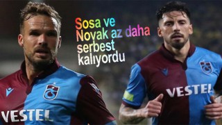 Sosa ve Novak az daha ayrılıyordu