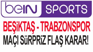 beIN Sports'tan sürpriz karar!