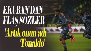 Ekuban'dan Rizespor maç sonrası yorumu