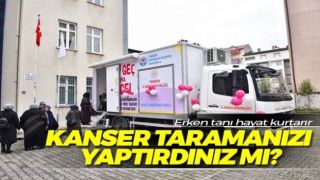 Erken tanı hayat kurtarır, kanser taramanızı yaptırdınız mı?