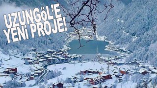 Uzungöl'e yeni proje!