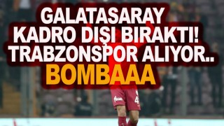 Galatasaray kadro dışı bıraktı! Trabzonspor kaptı