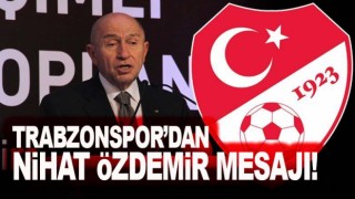 Trabzonspor'dan Nihat Özdemir mesajı