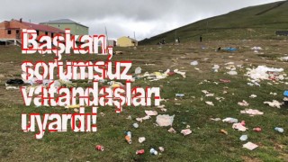 Başkan, sorumsuz vatandaşları uyardı!