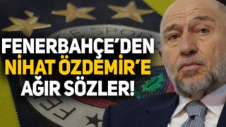 Fenerbahçe: Yazıklar olsun Nihat Özdemir