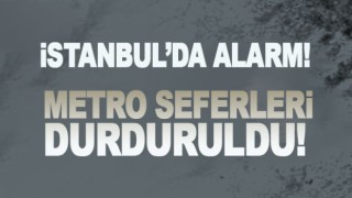 İstanbul'da metro seferleri durduruldu