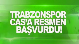 Trabzonspor CAS’a resmen başvurdu!
