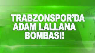 Trabzonspor'da Lallana atağı!
