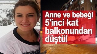 Anne ve bebeği 5'inci kat balkonundan düşerek öldü