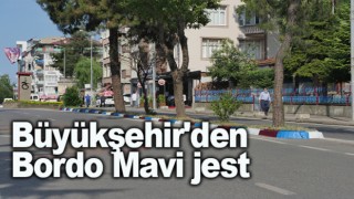 Büyükşehir'den Bordo Mavi jest