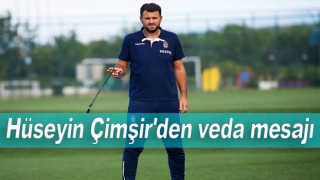 Hüseyin Çimşir'den veda mesajı
