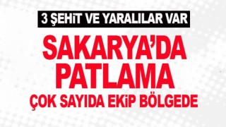 Sakarya'da Patlama! 3 asker şehit