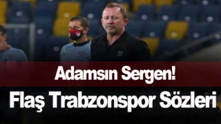 Sergen Yalçın'dan Flaş Trabzonspor Sözleri