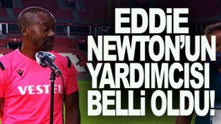 Eddie Newton'un yardımcısı belli oldu!