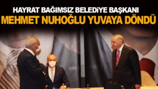Mehmet Nuhoğlu Yuvaya Döndü