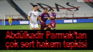 Abdülkadir Parmak'tan hakem tepkisi!