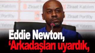 Malatyaspor Galibiyeti Sonrası Newton'un Açıklamaları