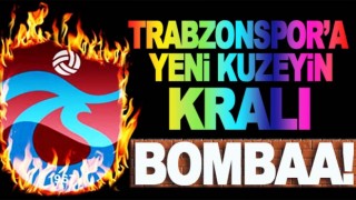 Trabzonspor'a yeni kuzeyin kralı!