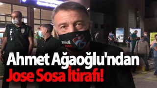 Ahmet Ağaoğlu'ndan Jose Sosa İtirafı!