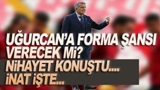 Şenol Güneş'ten Flaş Uğurcan Çakır Açıklaması
