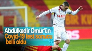 Abdülkadir Ömür'ün Covid-19 test sonucu belli oldu