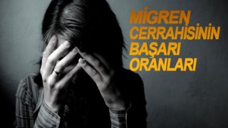 Migren Cerrahisinin Başarı Oranları