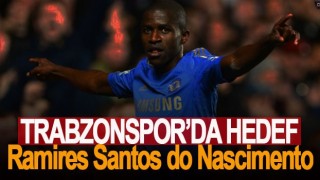 Trabzonspor'da hedef Ramires Santos do Nascimento