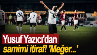 Yusuf Yazıcı'dan itiraf açıklamalar