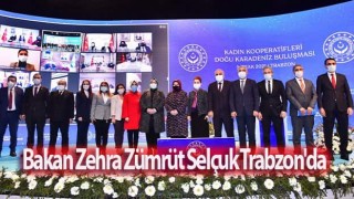 Bakan Zehra Zümrüt Selçuk Trabzon'da